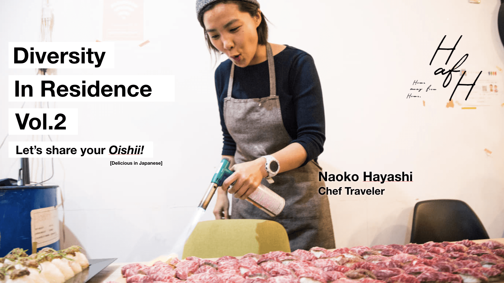 Diversity in Residence Vol.2 「Chef in Residence」 “Let’s Share your Oishii(delicious)!!”
