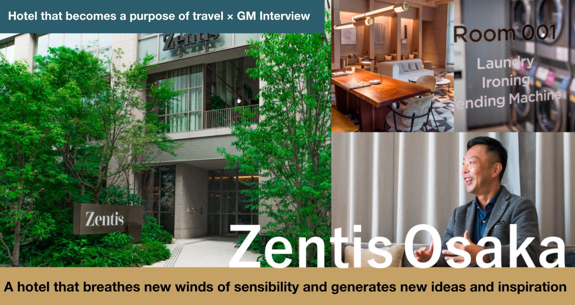 -GM Interview-A hotel that breathes new winds of sensibility and generates new ideas and inspiration-Zentis Osaka