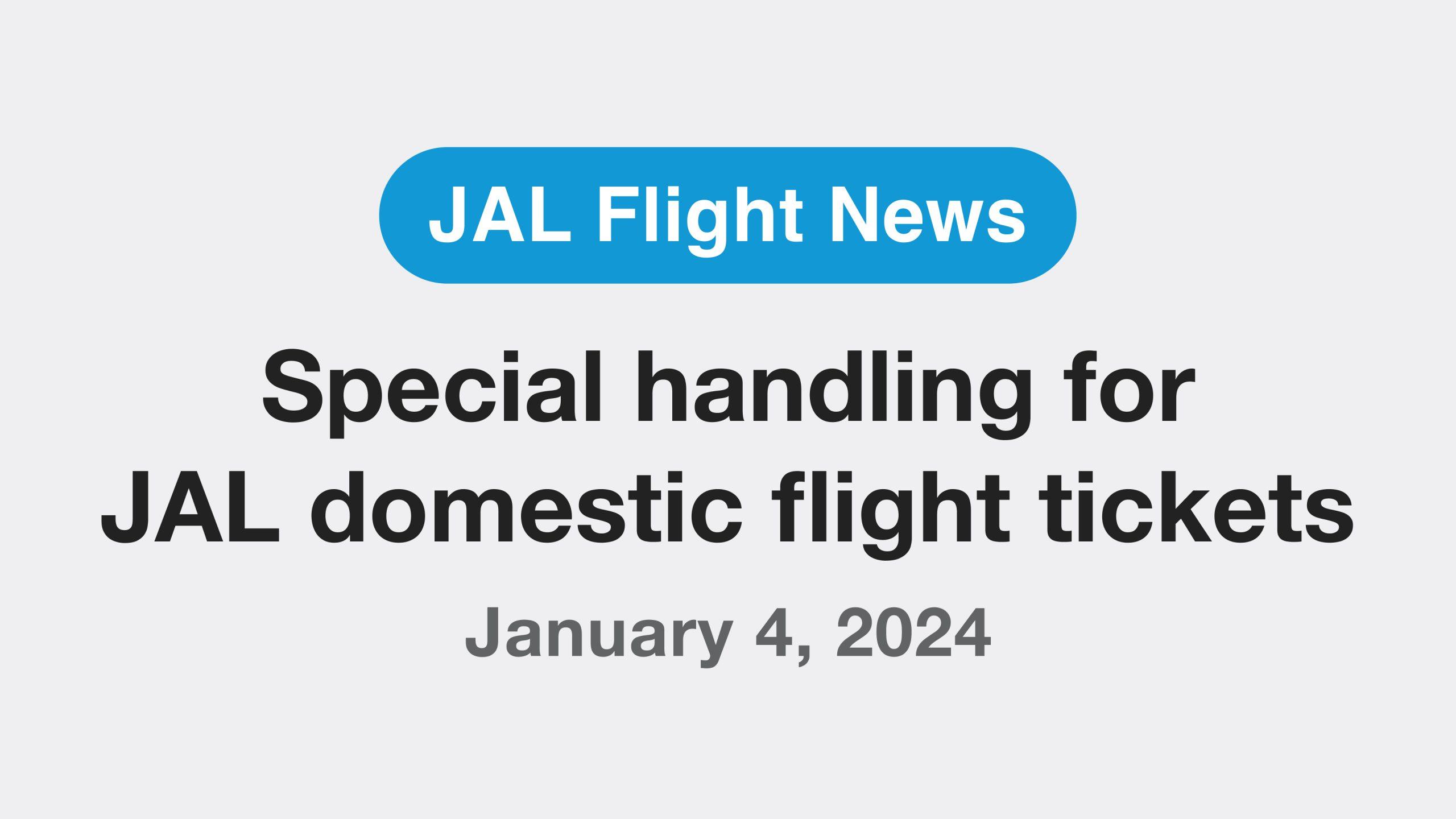 Special handling for JAL domestic flight tickets