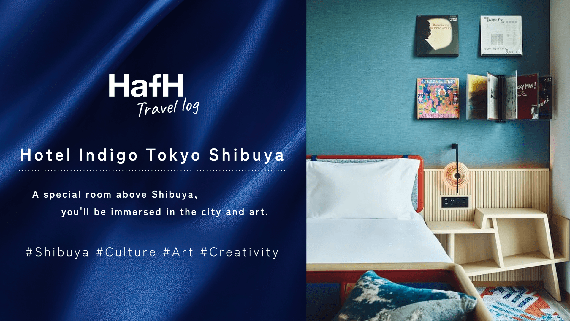 A special room above Shibuya | Hotel Indigo Shibuya Tokyo, where you’ll be immersed in the city and art.