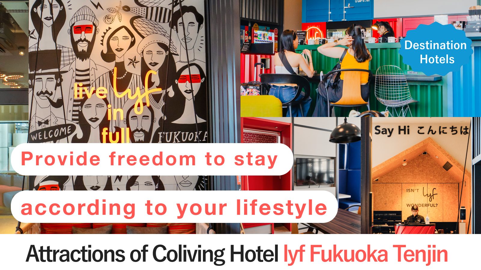 Attraction of Coliving Hotel lyf Tenjin Fukuoka, which offers a free stay tailored to each guest’s needs.