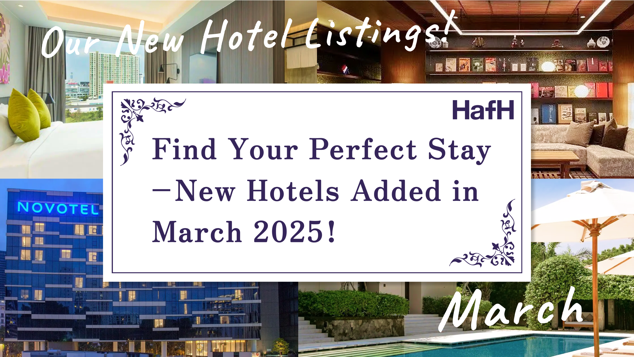Find Your Perfect Stay – New Hotels Added in March 2025!